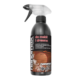 Płyn do Pielęgnacji Mebli i Drewna NANOMAX 500ml - Środek PROFESSIONAL